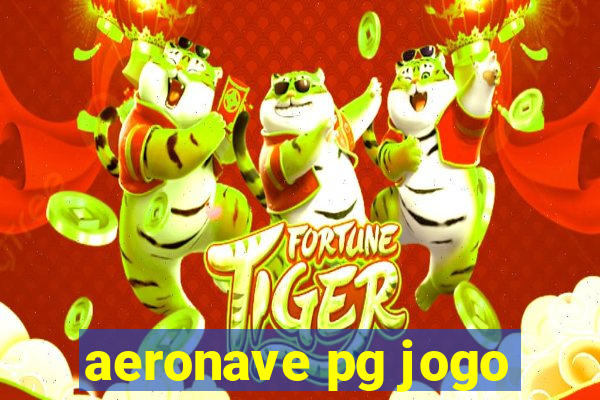 aeronave pg jogo